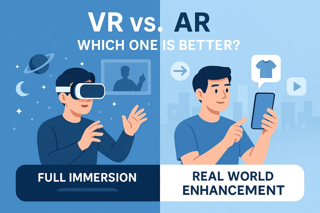 VR vs. AR Which One is Better